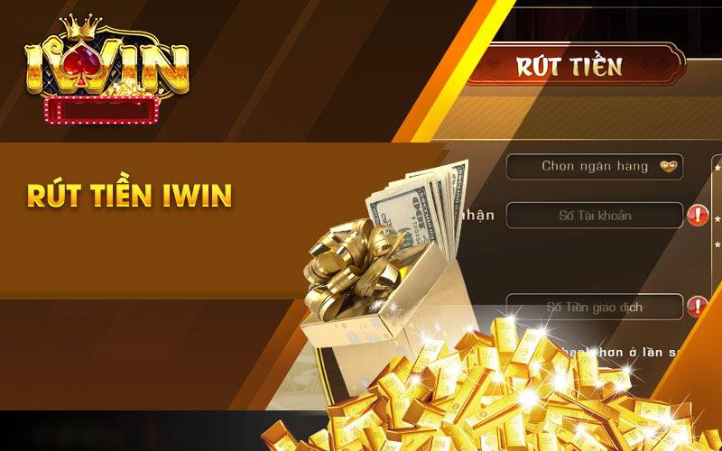 Hướng Dẫn Rút Tiền iWin – Quy Trình Nhanh Chóng, An Toàn 2 Tại Sao Rút Tiền iWin Lại Được Đánh Giá Cao?